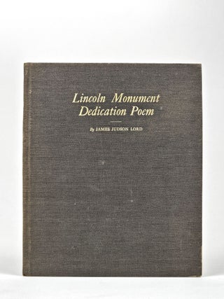 Item #10064.203 Lincoln Monument Dedication Poem, Delivered At Oak Ridge Cemetery, Springfield,...