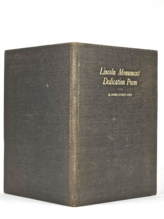 Lincoln Monument Dedication Poem, Delivered At Oak Ridge Cemetery, Springfield, Illinois, October 15, 1874