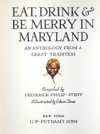 Eat, Drink and be Merry in Maryland: An Anthology from a Great Tradition