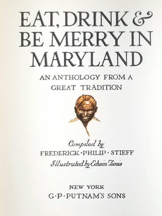 Eat, Drink and be Merry in Maryland: An Anthology from a Great Tradition