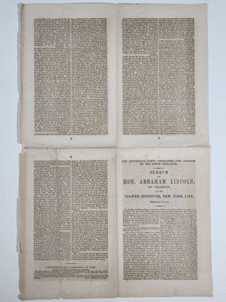 The Republican Party Vindicated--the Demands of the South Explained. Speech of Hon. Abraham Lincoln, of Illinois, at the Cooper Institute, New York City, February 27, 1860