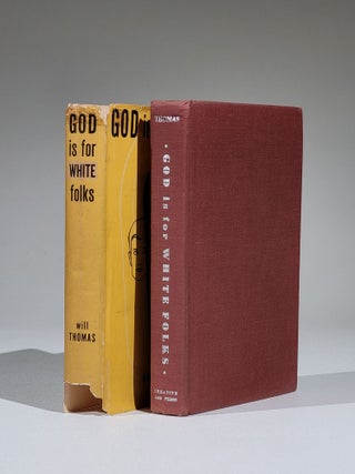 God is for White Folks (Signed)