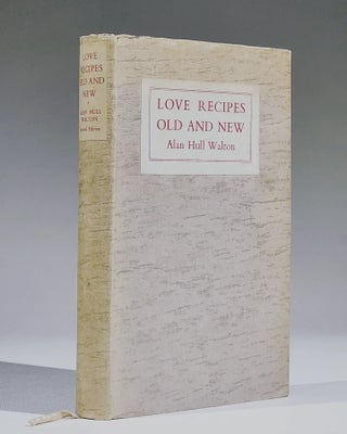 Item #1019 Love Recipes Old and New: A Study of Aphrodisiacs Throughout the Ages, with sections...