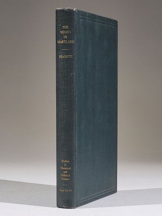 Item #1031 The Negro in Maryland: A Study of the Institution of Slavery. Jeffrey Brackett, ichardson