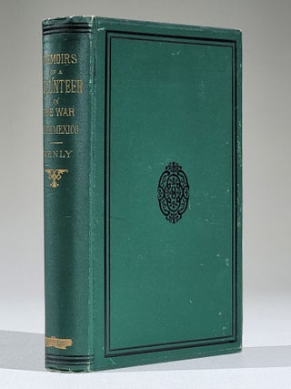 Item #1033 Memoirs of a Maryland Volunteer. War with Mexico, in the Years 1846-7-8. John Kenly, eese