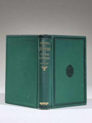 Memoirs of a Maryland Volunteer. War with Mexico, in the Years 1846-7-8