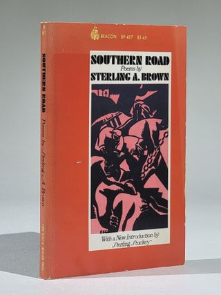 Item #1043 Southern Road: Poems by Sterling A. Brown (Signed). Sterling Brown, llen