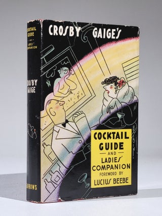 Crosby Gaige's Cocktail Guide and Ladies' Companion. Crosby Gaige.