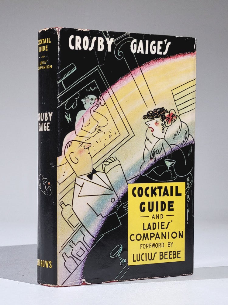 Item #1057 Crosby Gaige's Cocktail Guide and Ladies' Companion. Crosby Gaige.