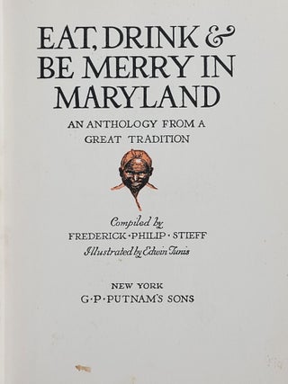 Eat, Drink and be Merry in Maryland: An Anthology from a Great Tradition