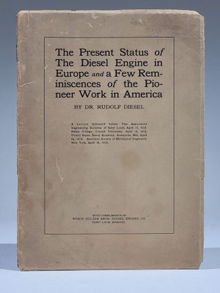 Item #1079 The Present Status of the Diesel Engine in Europe, and a Few Reminiscences of the...