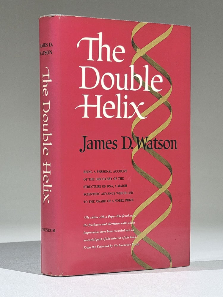 Item #1089 The Double Helix: A Personal Account of the Discovery of the Structure of DNA. James Watson, b.1928, ewey.