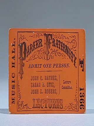 Ticket to the Parker Fraternity Lectures, Thirteenth Series, 1870