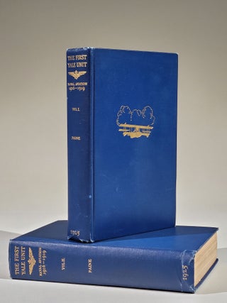 Item #1104 The First Yale Unit: A Story of Naval Aviation 1916-1919. Ralph Paine, elahaye