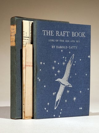 Item #1118 The Raft Book: Lore of the Sea and Sky. Harold Gatty
