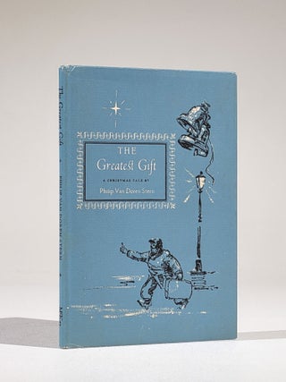 Item #1122 The Greatest Gift: A Christmas Tale. Philip Van Doren Stern