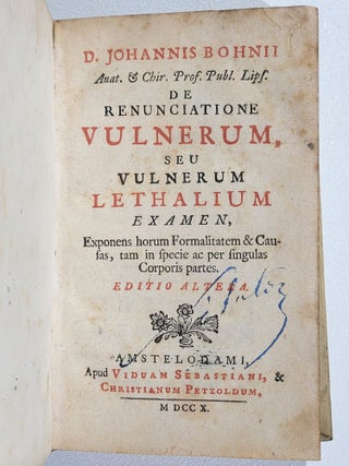 De Renunciatione Vulnerum, seu Vulnerum Lethalium Examen. Exponens horum Formalitatem & Causas, tam in specie ac per singulas Corporis partes