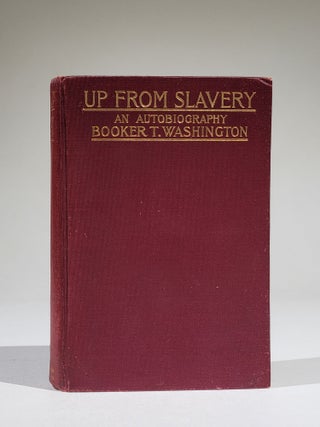 Item #1134 Up from Slavery: An Autobiography. Booker Washington, aliaferro
