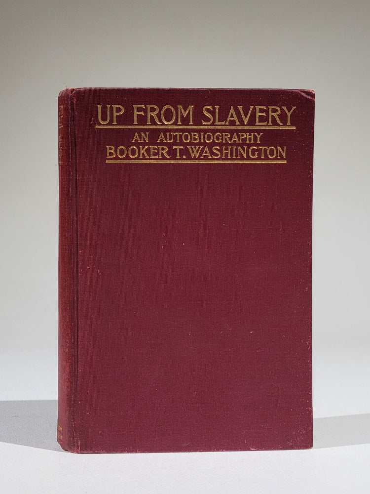 Item #1134 Up from Slavery: An Autobiography. Booker Washington, aliaferro.