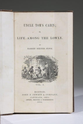 Uncle Tom's Cabin; Or, Life Among the Lowly (Signed notice laid in)