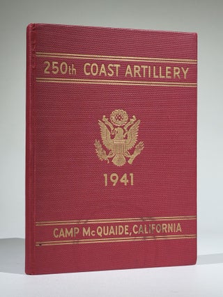Item #1151 250th Coast Artillery, Army of the United States, Camp McQuaide, California, 1941....