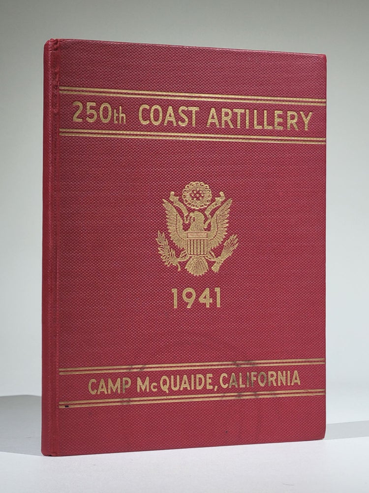 Item #1151 250th Coast Artillery, Army of the United States, Camp McQuaide, California, 1941. Charles D. Baylis.