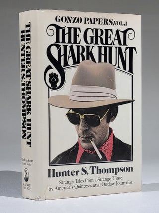 Item #1154 The Great Shark Hunt: Strange Tales from a Strange Time. Hunter Thompson, tockton