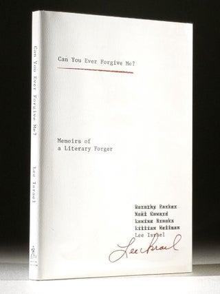Item #11556 Can You Ever Forgive Me?: Memoirs of a Literary Forger. Lee Israel
