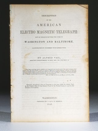 Item #11568 Description of the American Electro Magnetic Telegraph: Now in Operation Between the...