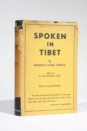 Item #11625 Spoken in Tibet. Henrietta Sands Merrick