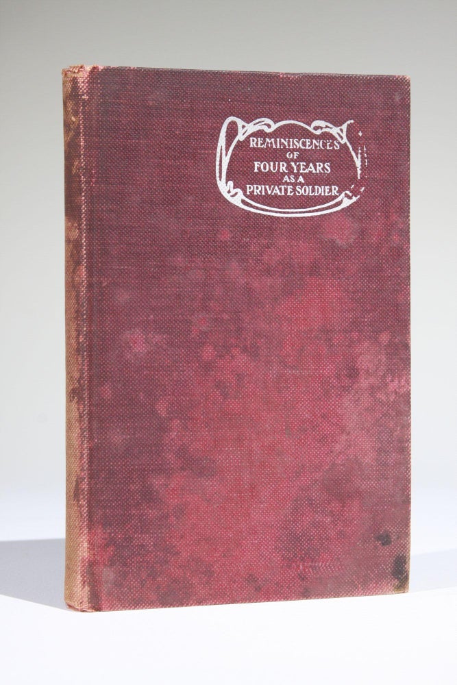 Item #11629 Reminiscences of Four Years as a Private Soldier in the Confederate Army 1861-1865. John Gill.
