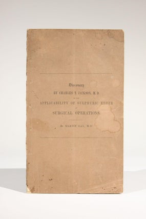 Item #11634 A Statement of the Claims of Charles T. Jackson, M.D., to the Discovery of the...