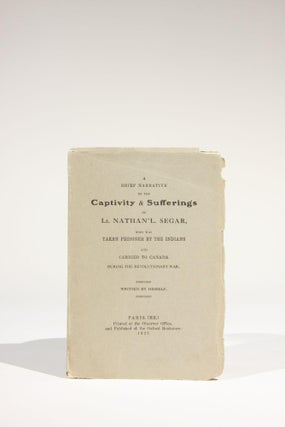Item #11639 A Brief Narrative of the Captivity and Sufferings of Lt. Nathan'l Segar, Who was...