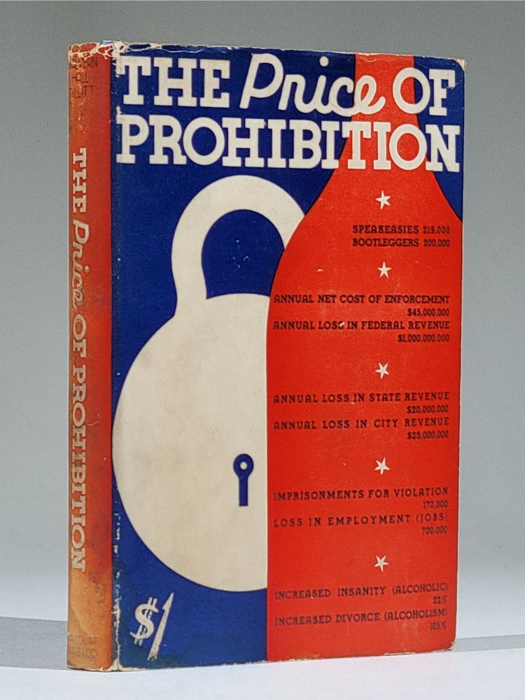 Item #1163 The Price of Prohibition. Malvern Hall Tillitt.