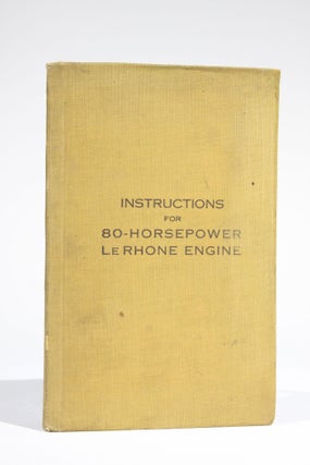 Item #11653 Instructions for 80-Horsepower Le Rhone Engine. Bureau of Aircraft Production...