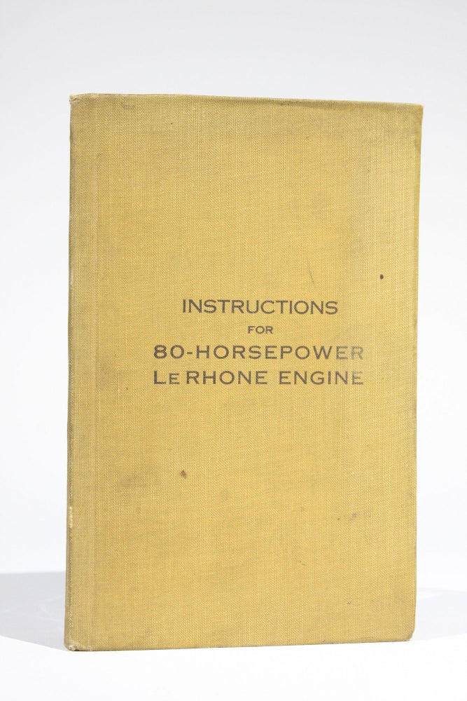 Item #11653 Instructions for 80-Horsepower Le Rhone Engine. Bureau of Aircraft Production Pittsburgh District Office.