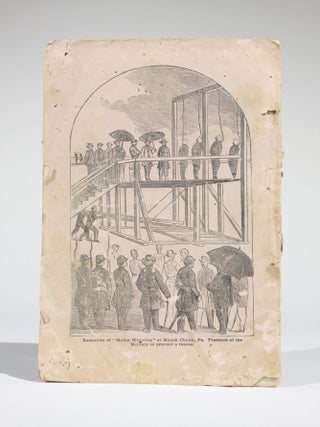 A Full Account. The Lives and Crimes of the "Mollie Maguires." The Confessions and Execution. With an Account of the Organization of this Terrible Secret Society