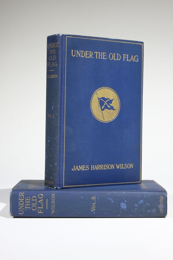 Item #11667 Under the Old Flag: Recollections of Military Operations in the War for the Union, the Spanish War, the Boxer Rebellion, etc. James Harrison Wilson.