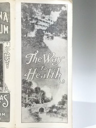 The Way to Health: St. Helena Sanitarium, California's Beauty Spot
