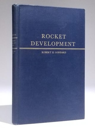 Item #11685 Rocket Development: Liquid-Fuel Rocket Research, 1929-1941. Robert . Goddard, Esther...