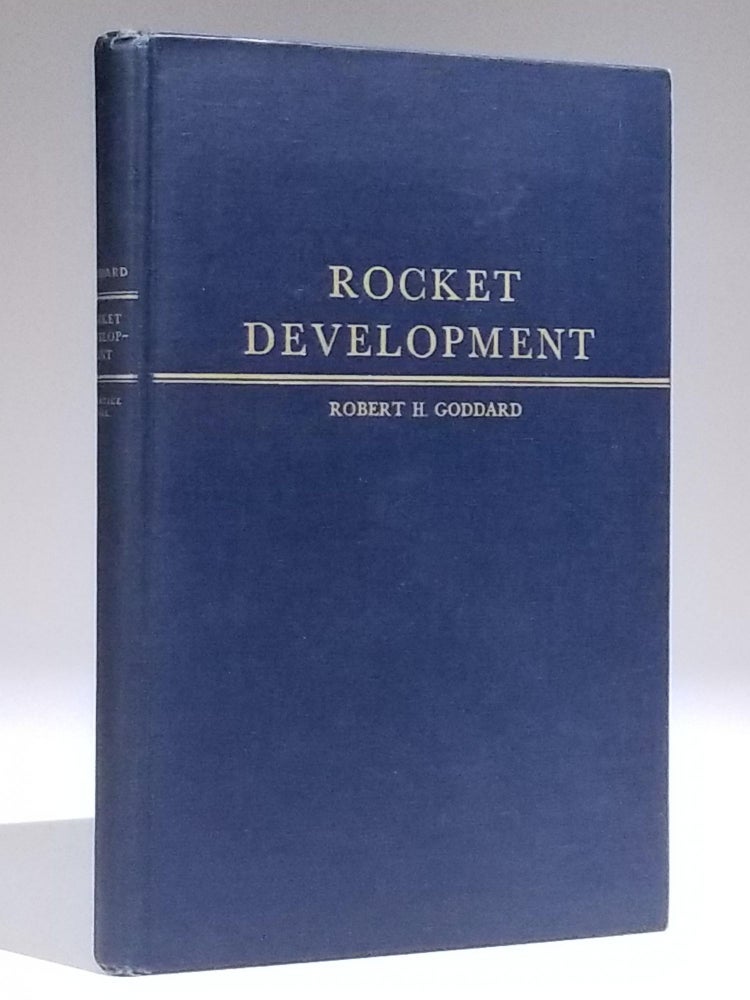 Item #11685 Rocket Development: Liquid-Fuel Rocket Research, 1929-1941. Robert . Goddard, Esther C. Goddard, G. Edward Pendray, utchings.