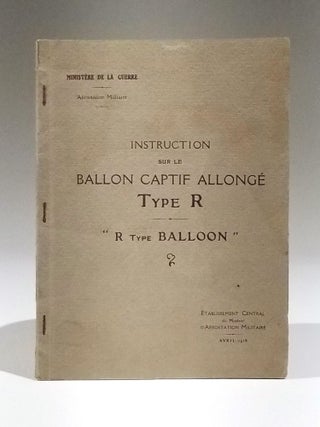 Item #11689 Instruction sur le Ballon Captif Allonge Type R - "R Type Balloon" Etablissement...