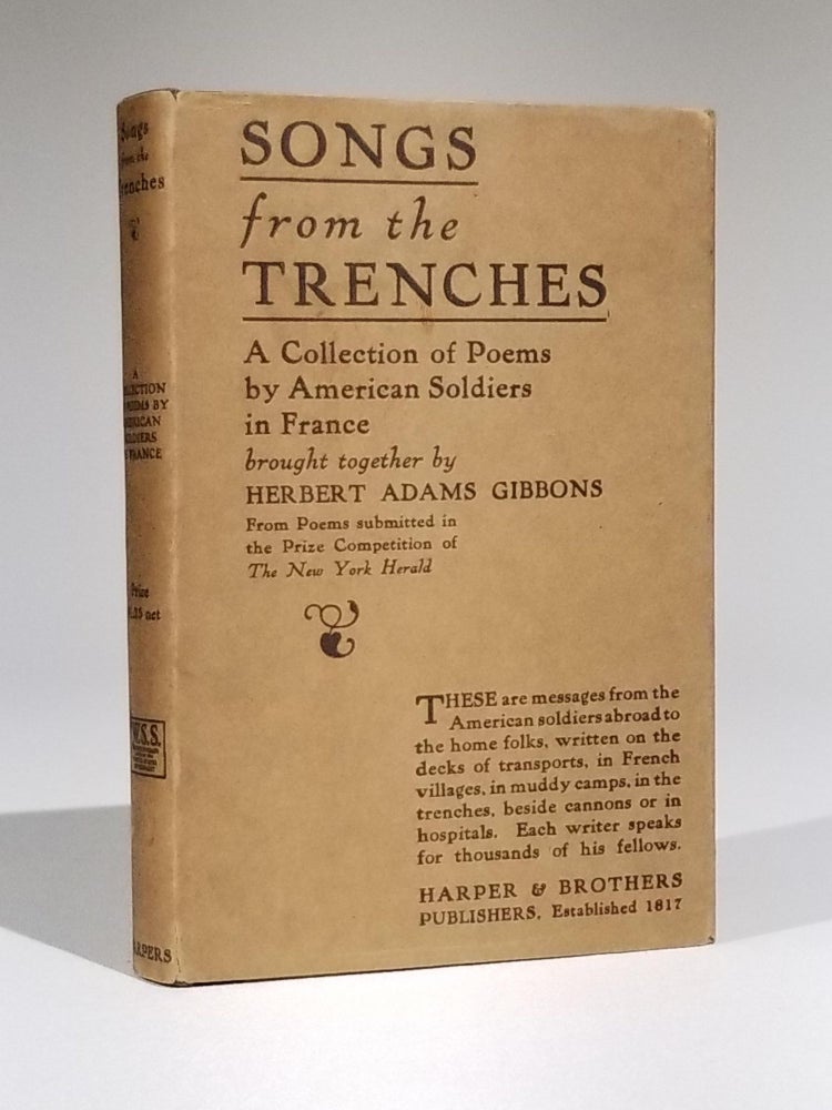Item #11695 Songs from the Trenches: The Soul of the A. E. F. World War I., Herbert Adams Gibbons.