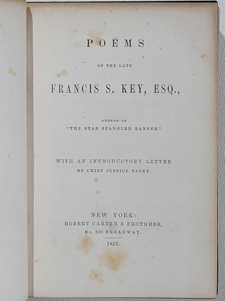 Poems of the Late Francis S. Key, Esq., Author of "The Star Spangled Banner"