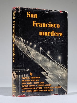 Item #1170 San Francisco Murders. Allan R. Bosworth, Hildegarde Teilhet., Lenore Glen Offord,...