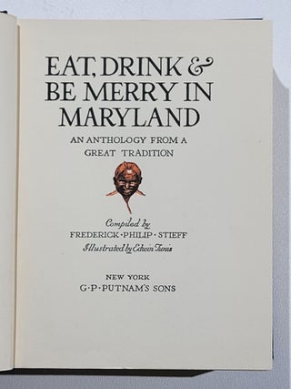Eat, Drink and be Merry in Maryland: An Anthology from a Great Tradition