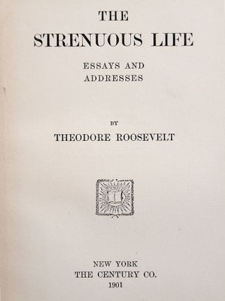 The Strenuous Life: Essays and Addresses