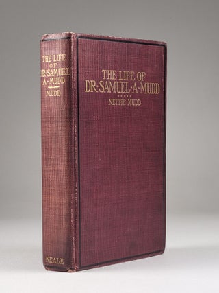 Item #1205 The Life of Dr. Samuel A. Mudd, Containing His Letters from Fort Jefferson, Dry...