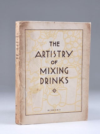 Item #1206 The Artistry of Mixing Drinks (Signed). Frank Meier