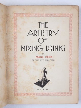 The Artistry of Mixing Drinks (Signed)